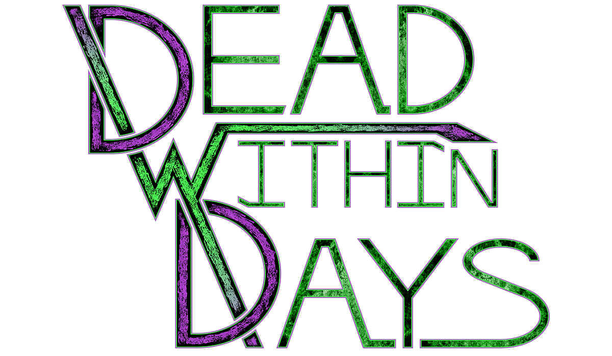 Dead Within Days